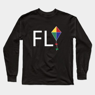 Fly text design Long Sleeve T-Shirt